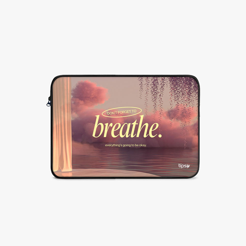 "Don't Forget to breathe" Laptop Sleeves...