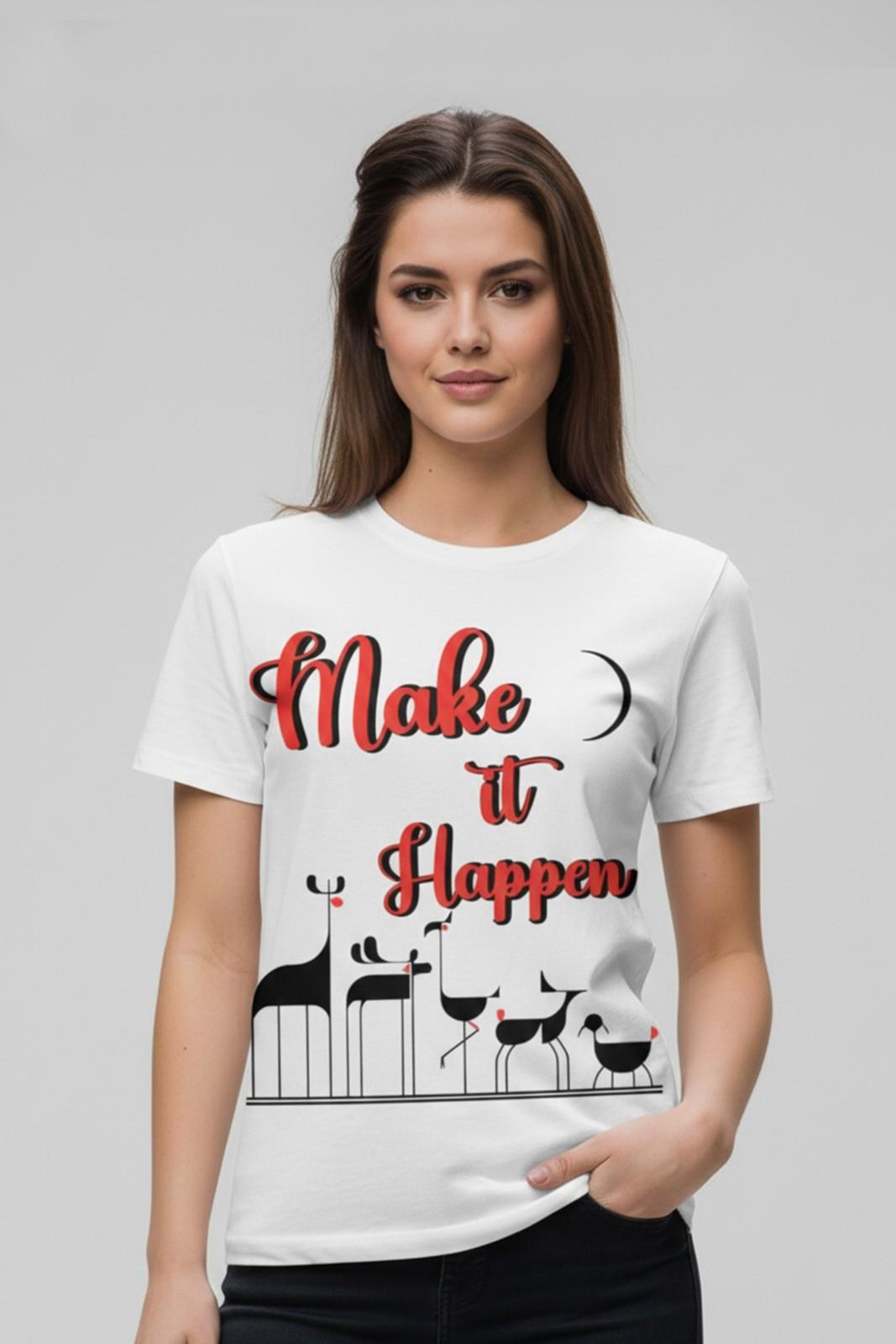 MAKE IT HAPPEN REGULAR T-SHIRT